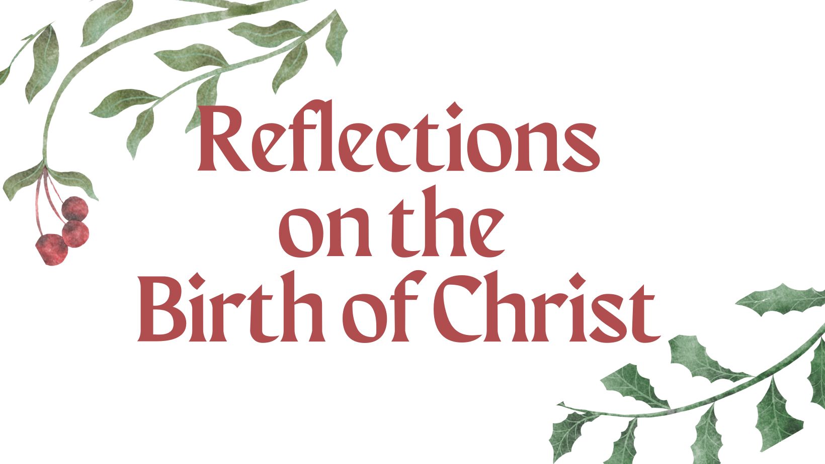 Reflections on the Birth of Christ